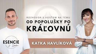 53# OD POPOLUŠKY PO KRÁĽOVNÚ - Katarína Havlíková (ESENCIE s Leom)