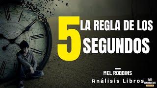 LA REGLA DE LOS 5 SEGUNDOS(Enfoque-Productividad-Desarrollo Personal) Resumen de Libros Recomendados