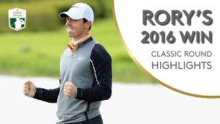 Every shot of Rory McIlroy's winning 2016 Irish Open round | Classic Round Highlights