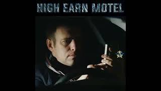 HIGH EARN MOTEL || By: Mike Vacarro