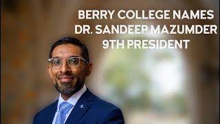 Berry College Names 9th President: Dr. Sandeep Mazumder