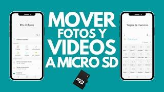 COMO MOVER FOTOS Y VÍDEOS A LA MEMORIA MICRO SD