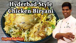 Hyderabadi Chicken Dum Biryani Recipe in Tamil | Indian Recipes | CDK #232 | Chef Deena's Kitchen