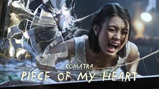 Comatra - Piece Of My Heart (Official Music Video)