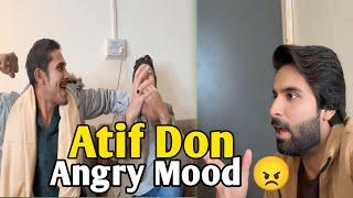 Atif Don Full Angry Mood 