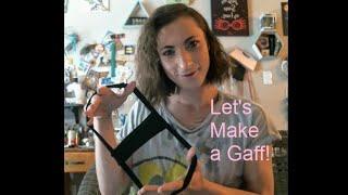 How to Tucking Tutorial: Let's Make a Gaff!