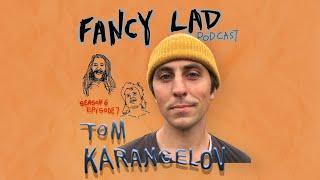 Fancy Lad Podcast S6Ep7: Tom Karangelov in Violent Night but "Night" is Spelled with a "K"