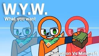 W.Y.W Meme//Animation vs Minecraft//Fan Animation//Flash and fast motion warning!!//