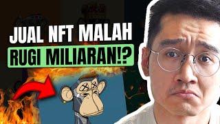 Jual NFT Tapi Malah Rugi Miliaran!?