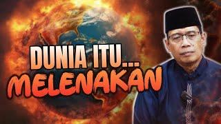 DUNIA ITU MELENAKAN