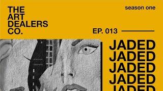 The Art Dealers // Episode 13 // "JADED"