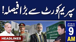 Samaa News Headlines 9 AM | Supreme Court Decision | 6 Sep 2024 | SAMAA TV