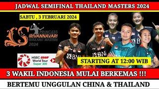 JADWAL LENGKAP SEMIFINAL THAILAND MASTERS 2024 | JADWAL BADMINTON HARI INI