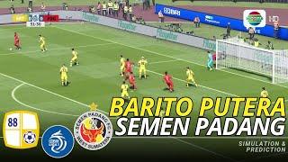 BARITO PUTERA vs SEMEN PADANG BRI LIGA 1 INDONESIA 24/25 -FULL MATCH SIMULASI DAN PREDIKSI