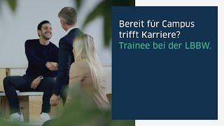 Campus trifft Karriere | Trainee bei der LBBW