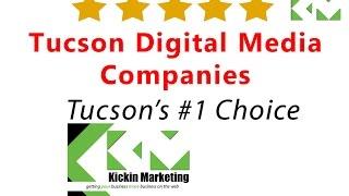 Tucson Digital Media Companies - Arizona Search Engine Marketing Experts