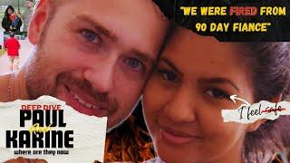 What happened to Paul and Karine | 90 day fiancé | Deep Dive