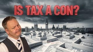 The UK Tax System is a Con | UK Property Tax  