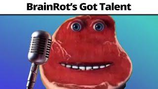 Brainrot's Got Talent