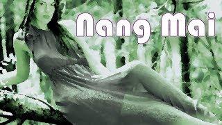 Nang Mai, Lady of the Tree - Thailand Folklore