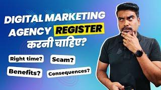 Who Needs to Register Their Digital Marketing Agency l How to Register Company In India?