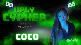 CYPHER VOL 1 | COCO #UPLYMUSIC #cypher