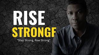 STAY STRONG, Get Inspired by Denzel Washington's Motivation, Be Inspired From Life