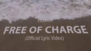 Yadah - Free Of Charge (Official Lyrics Video)