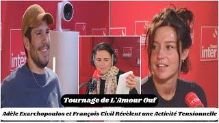 Tournage de L'Amour Ouf : Adèle Exarchopoulos et François Civil Révèlent une Activité Tensionnelle