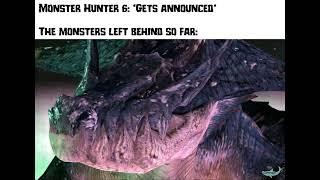 MH monsters when MH6 is announced: