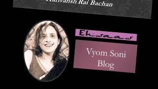 Harivansh  Rai Bachan by Vyom Soni