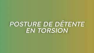 Posture de détente en torsion du rachis