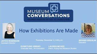 Museum Conversations: How Exhibitions Are Made