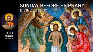 2025-01-05 Greek Orthodox Divine Liturgy of Saint John Chrysostom: Sunday before Epiphany