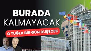 Burada kalmayacak; o tuğla bir gün düşecek | ÇIKIŞ YOLU