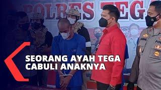 Seorang Ayah di Tegal, Tega Cabuli Anak Kandung