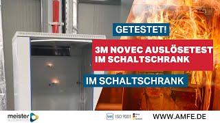 Getestet! 3M Novec Auslösetest im Schaltschrank