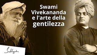 Il potere della gentilezza | Sadhguru Italiano #swamivivekananda