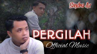 PERGILAH - (Official Music) - Sindra Az