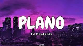 Plano - TJ Monterde (Lyrics)