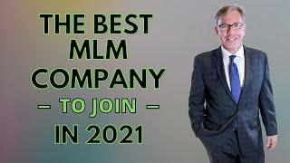 The Best MLM Company To Join Top MLM Company 2021 Top Video