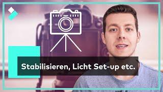 3 Film Tipps: Kamera stabilisieren, Licht Setup etc. | Fotografieren und Filmen lernen