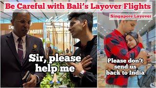 Don’t do this mistake with your Bali Layover Flights | Singapore Layover issue #Bali #layover