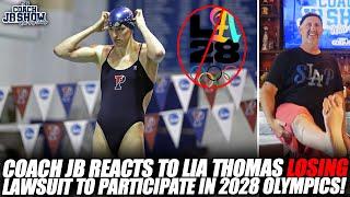 Coach JB Reacts To Lia Thomas LOSING Lawsuit To Participate In 2028 Olympics!
