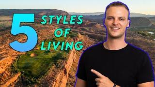 The 5 Distinct Styles Of Living In St. George, Utah