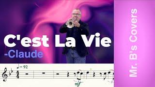 C'est La Vie, by Claude  (Trumpet Cover)