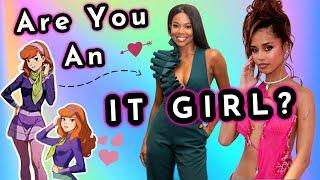 What Makes an "It" Girl?   Characteristics of an "It" Girl & Pretty Privilege 