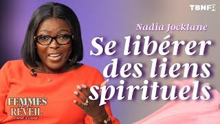 Nadia Jocktane : Briser les alliances sombres qui te retiennent prisonnier | TBN FR