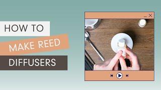 How to Make Reed Diffusers | Village Craft & Candle