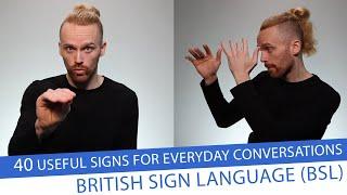 Useful Signs for Everyday Conversations in British Sign Language (BSL)